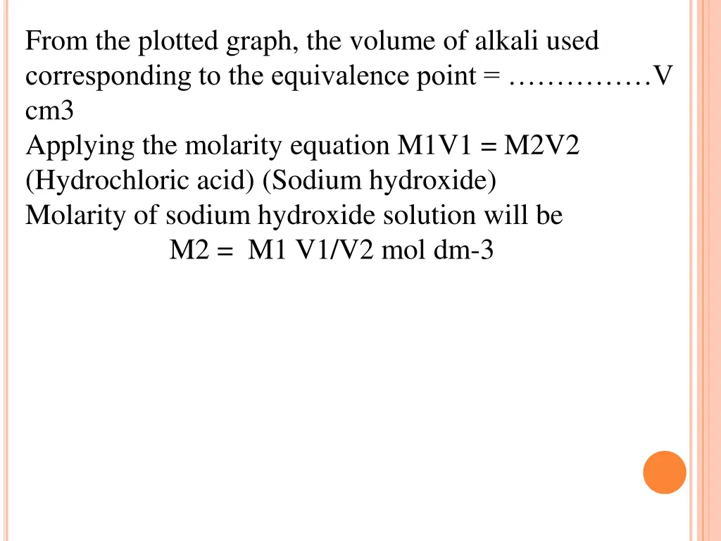 from the plotted graph the volume of alkali used