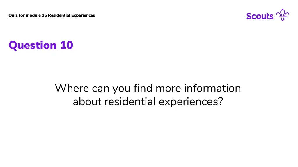 quiz for module 16 residential experiences 10