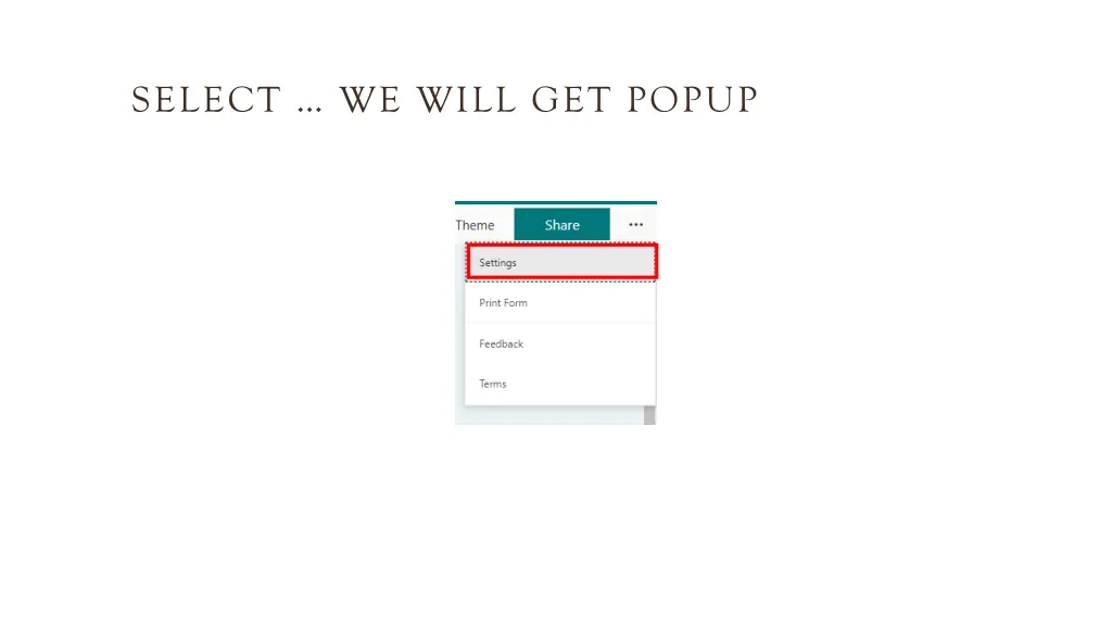 select we will get popup