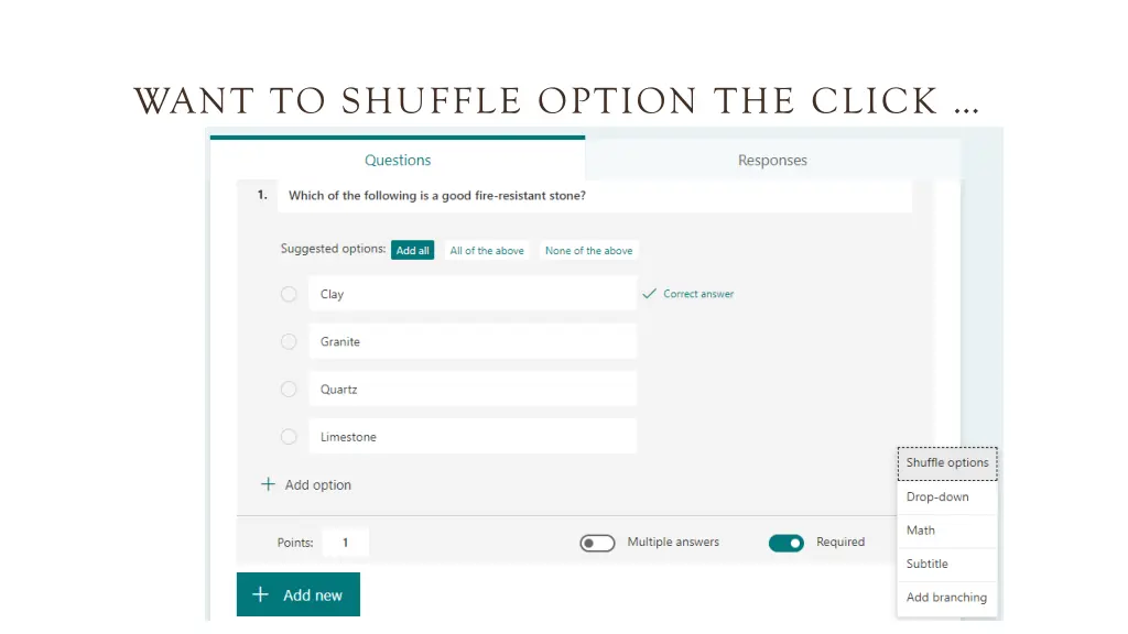 want to shuffle option the click