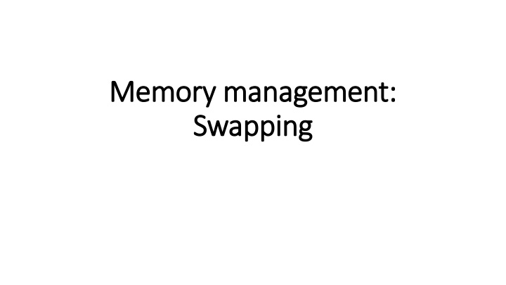 memory management memory management swapping