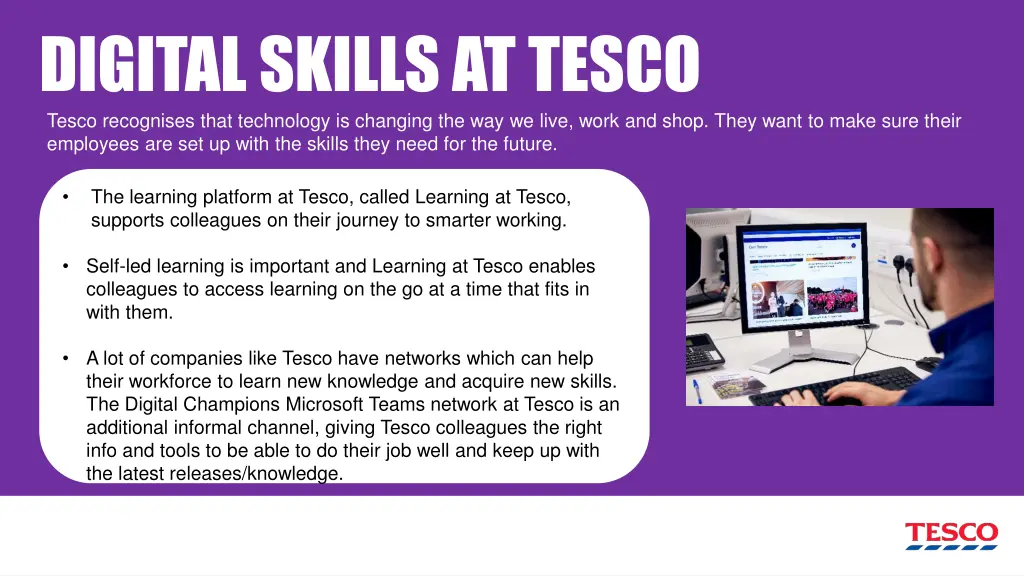 digital skills at tesco tesco recognises that