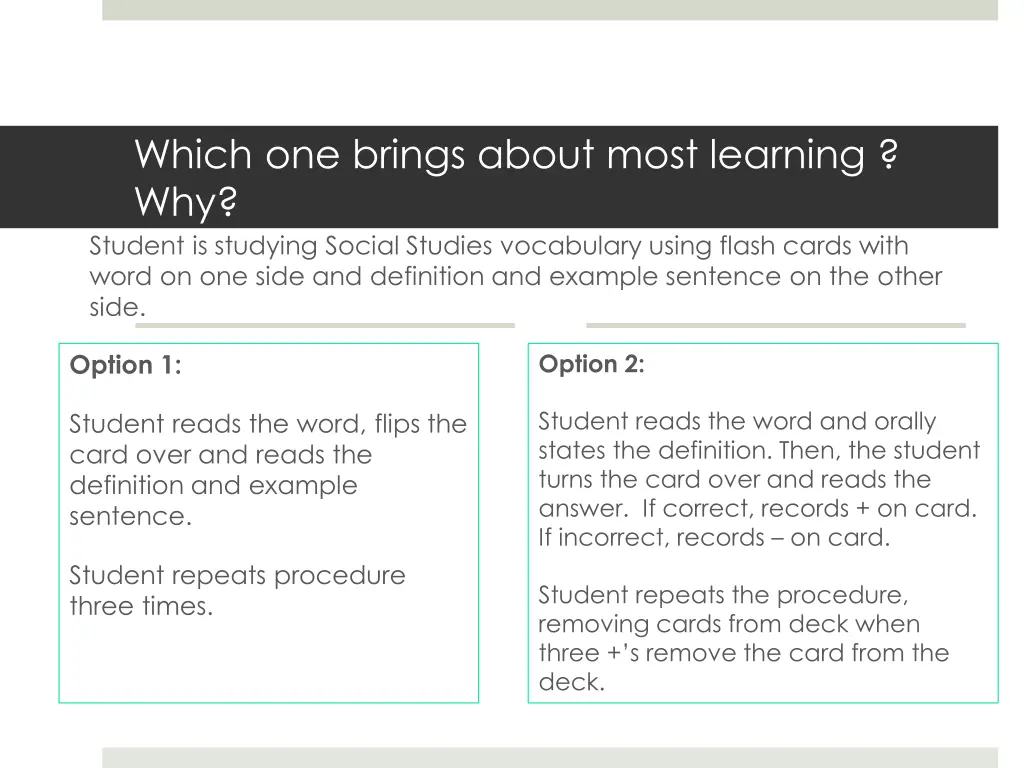 which one brings about most learning why student