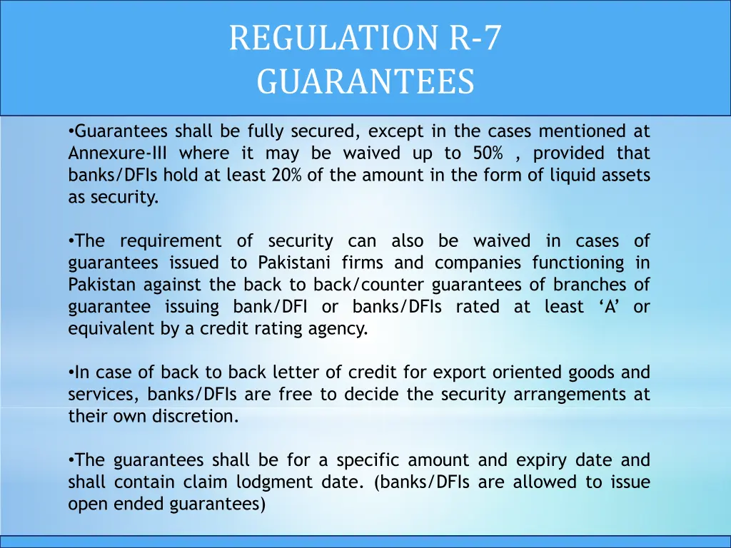 regulation r 7 guarantees