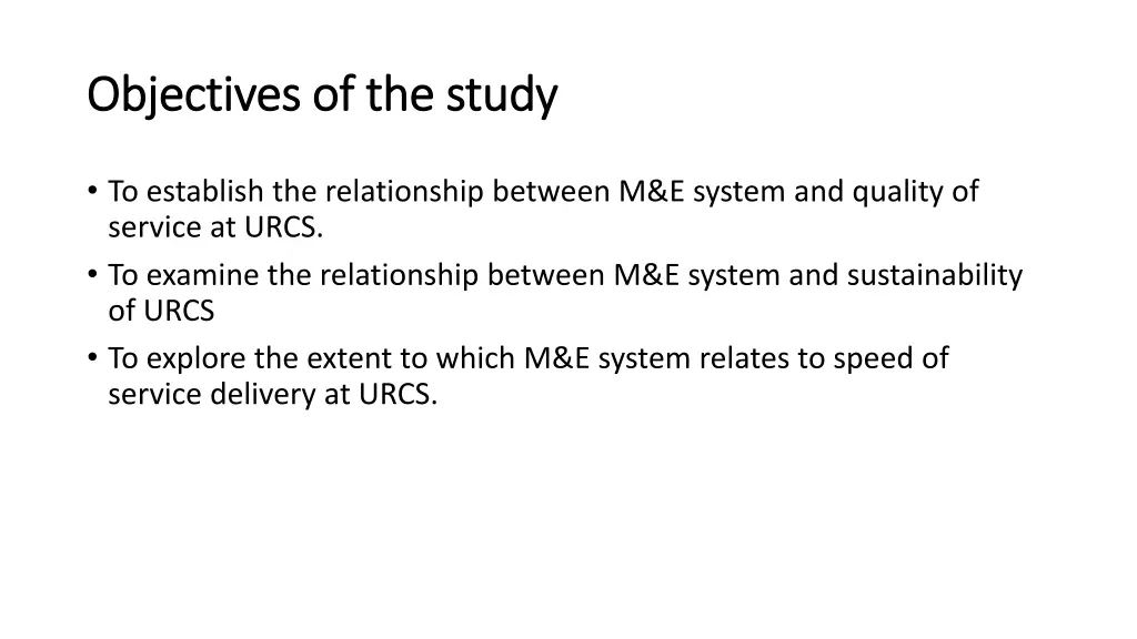 objectives of the study objectives of the study