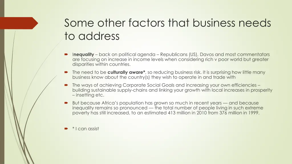 some other factors that business needs to address