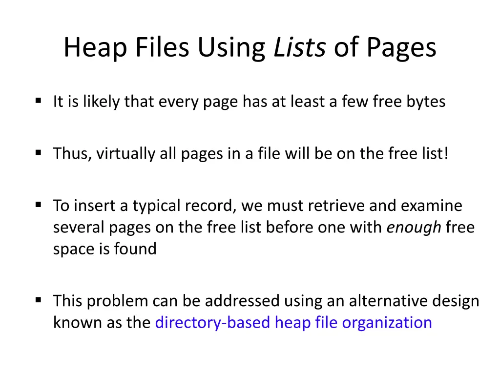 heap files using lists of pages 1