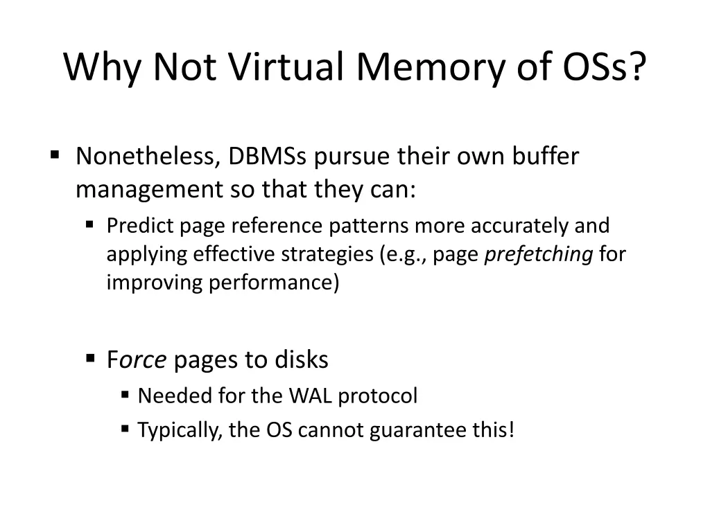 why not virtual memory of oss 1