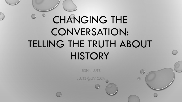 changing the conversation telling the truth about