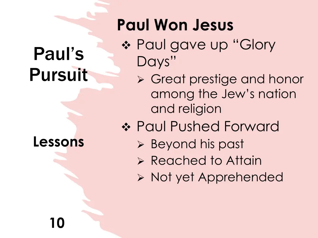 paul won jesus paul gave up glory days great