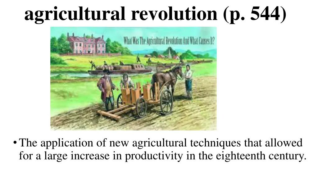 agricultural revolution p 544