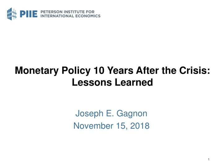 monetary policy 10 years after the crisis lessons