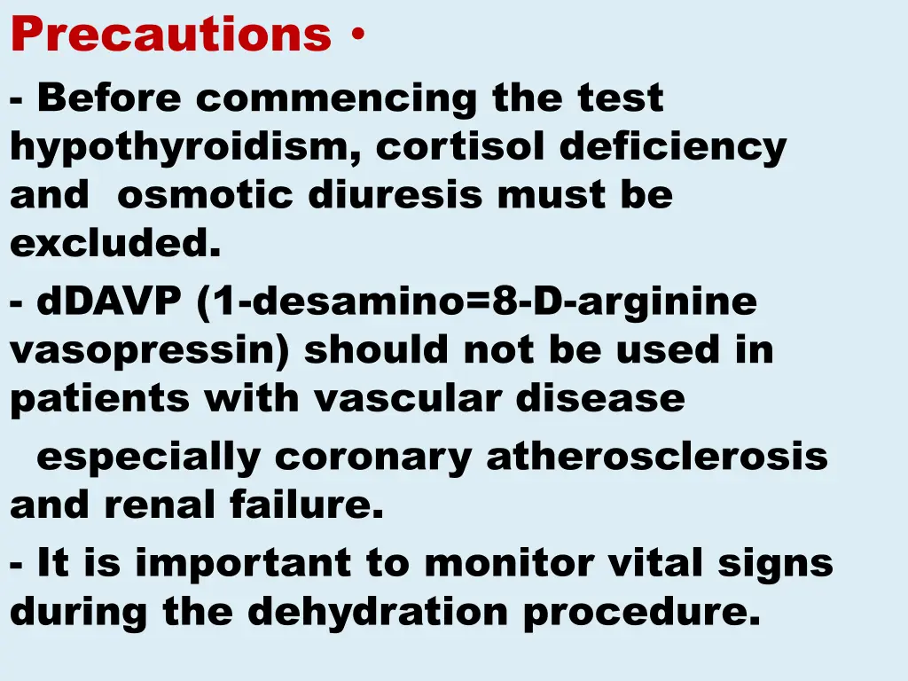 precautions before commencing the test