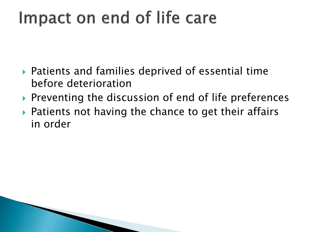 patients and families deprived of essential time