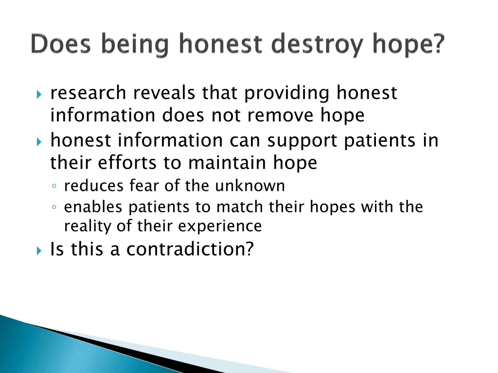 research reveals that providing honest