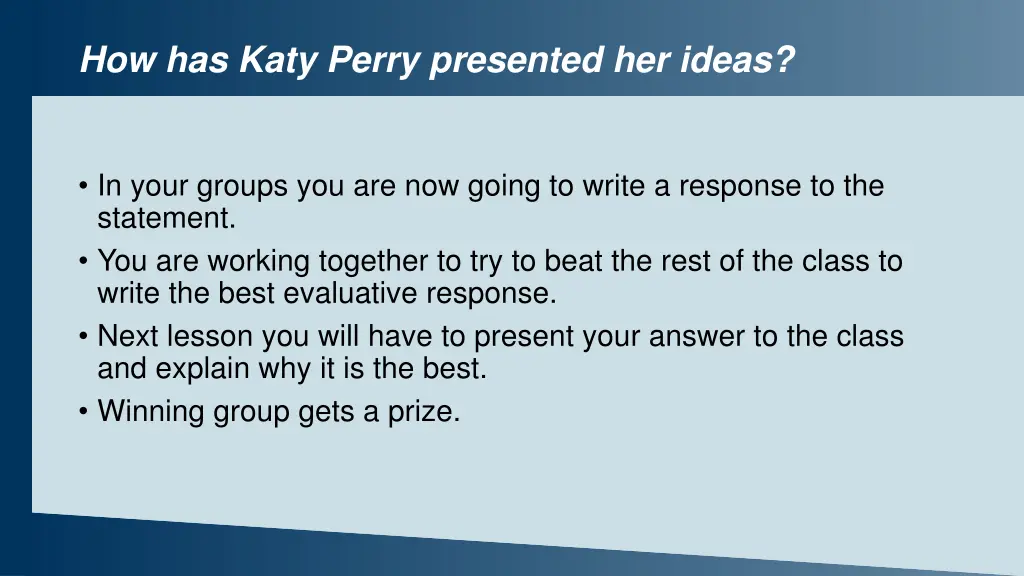 how has katy perry presented her ideas 4