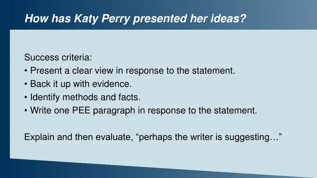 how has katy perry presented her ideas 5