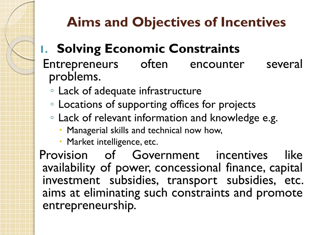 aims and objectives of incentives