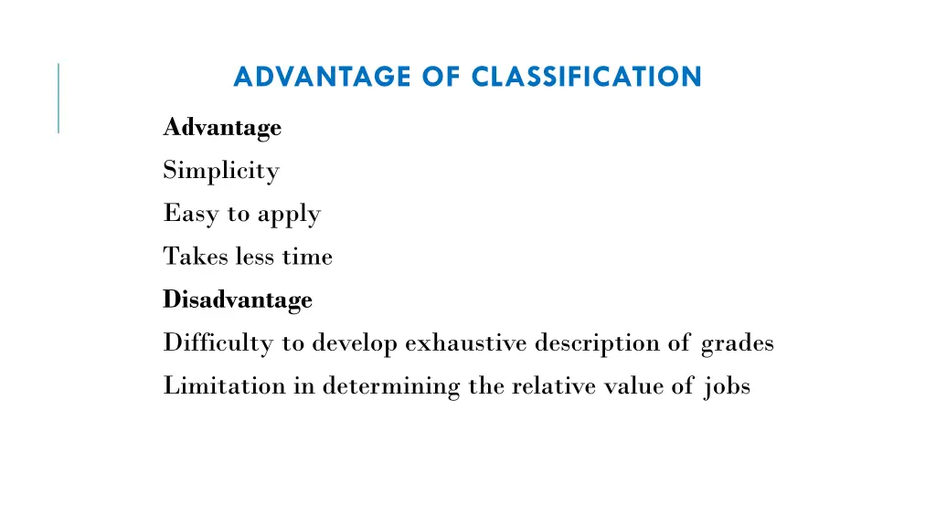 advantage of classification