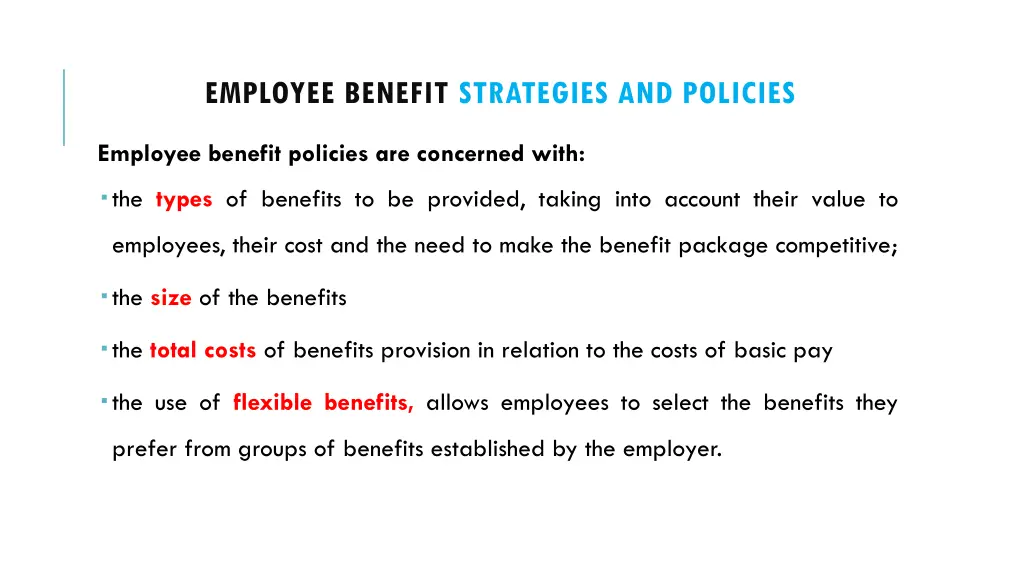 employee benefit strategies and policies