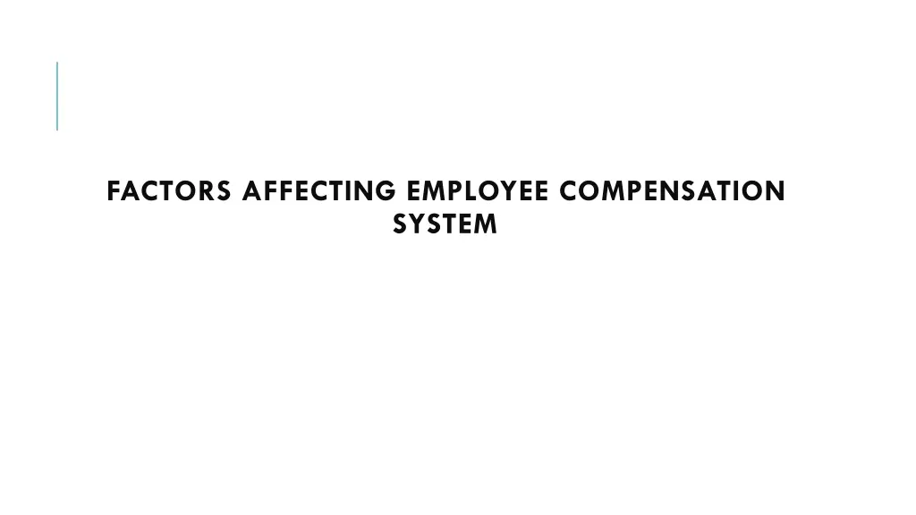 factors affecting employee compensation system