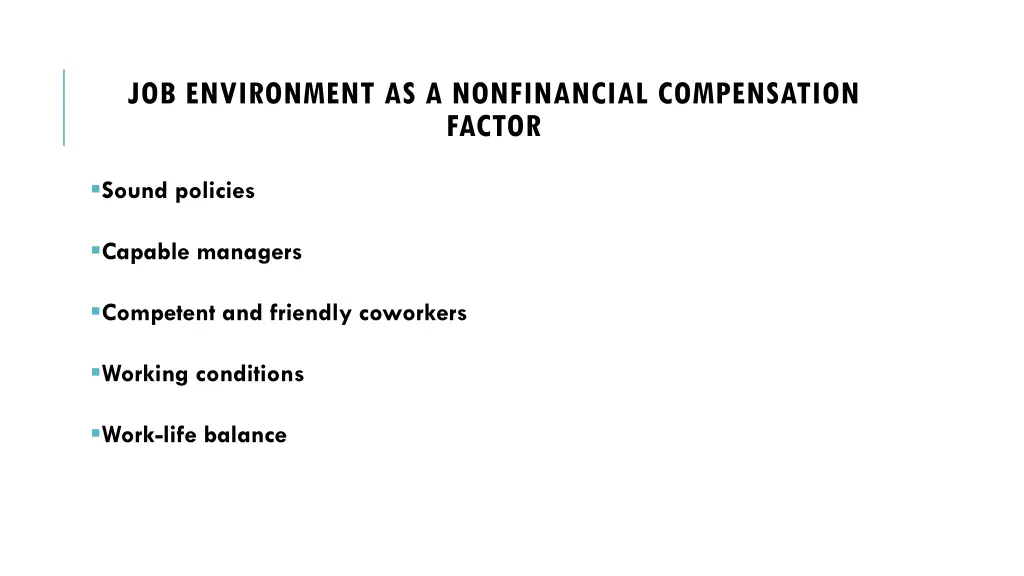 job environment as a nonfinancial compensation