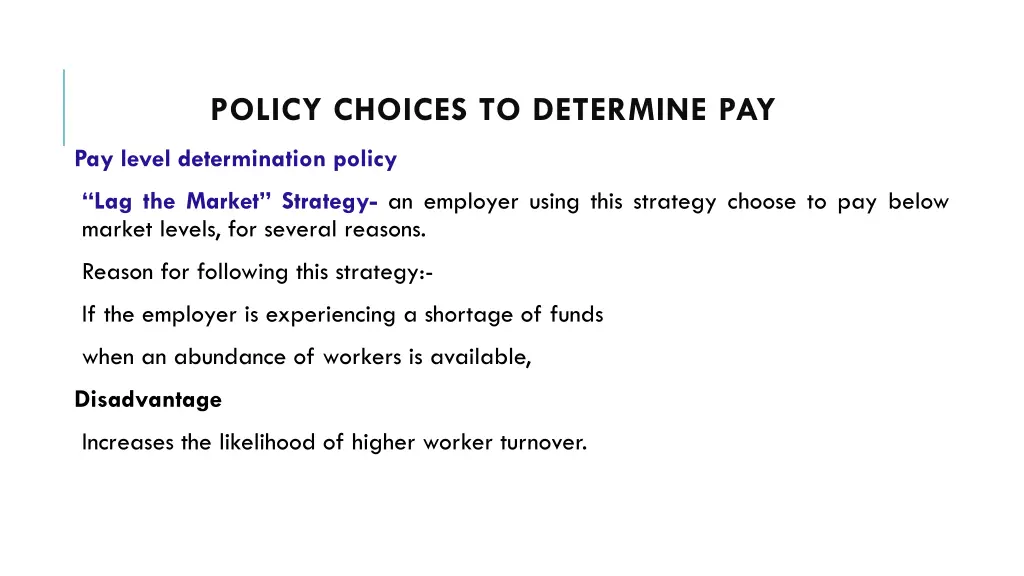 policy choices to determine pay 2