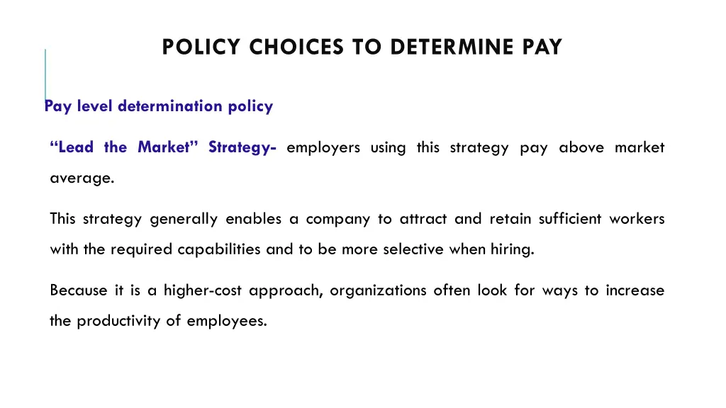 policy choices to determine pay