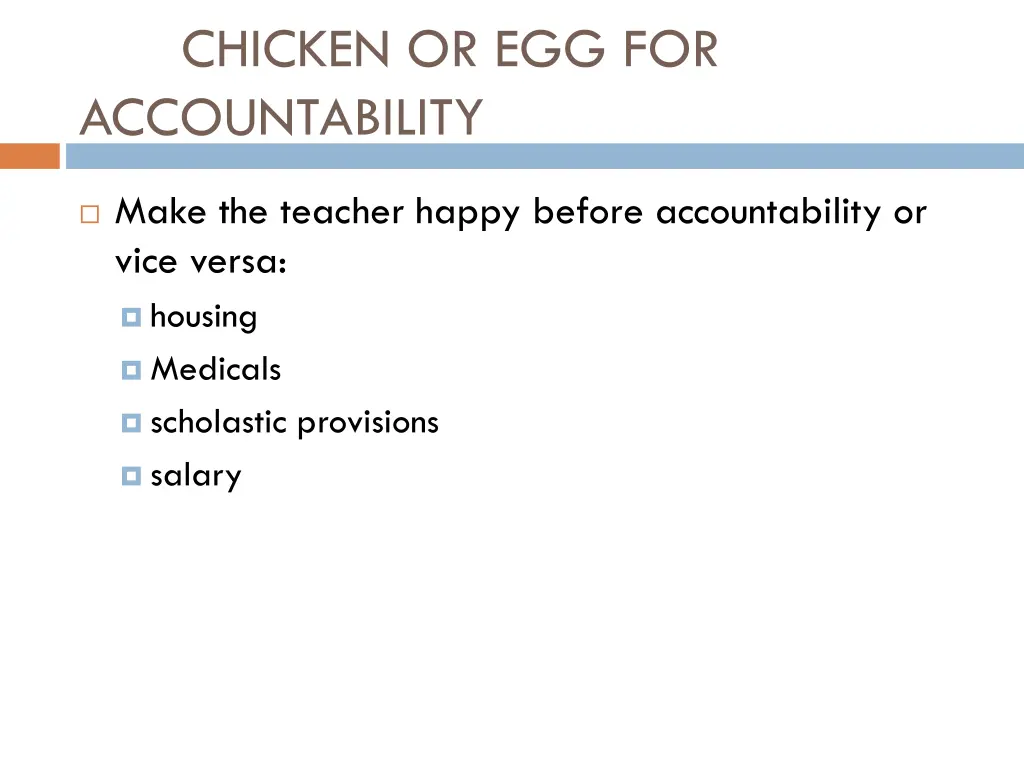 chicken or egg for accountability