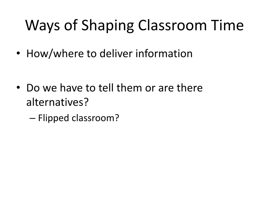 ways of shaping classroom time