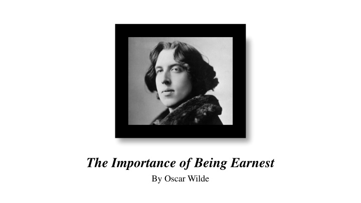 the importance of being earnest by oscar wilde