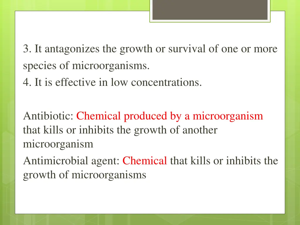 3 it antagonizes the growth or survival