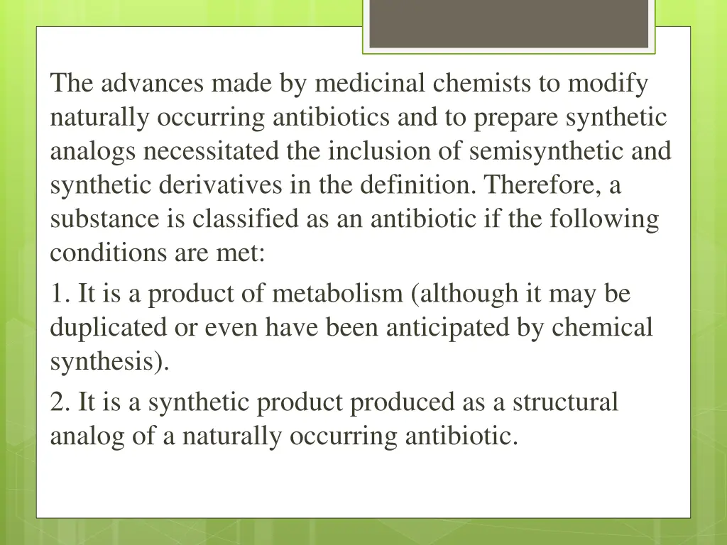 the advances made by medicinal chemists to modify