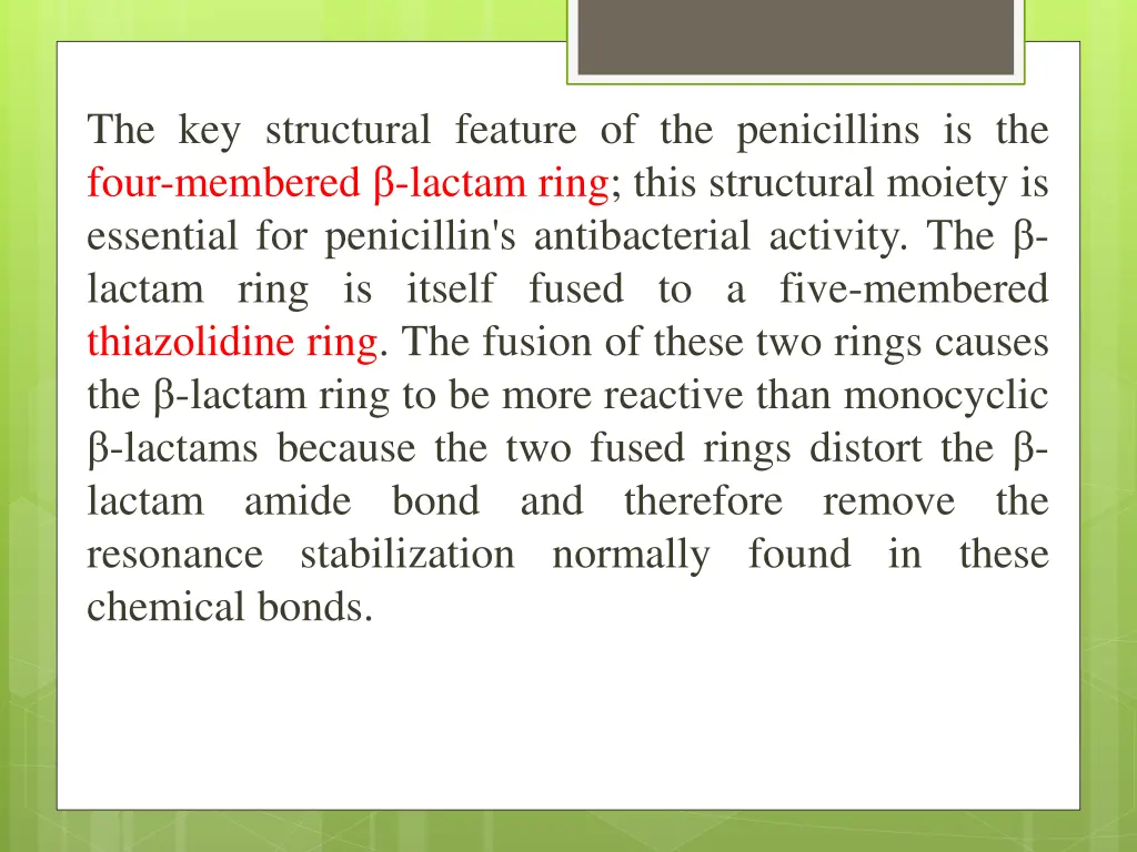 the key structural feature of the penicillins