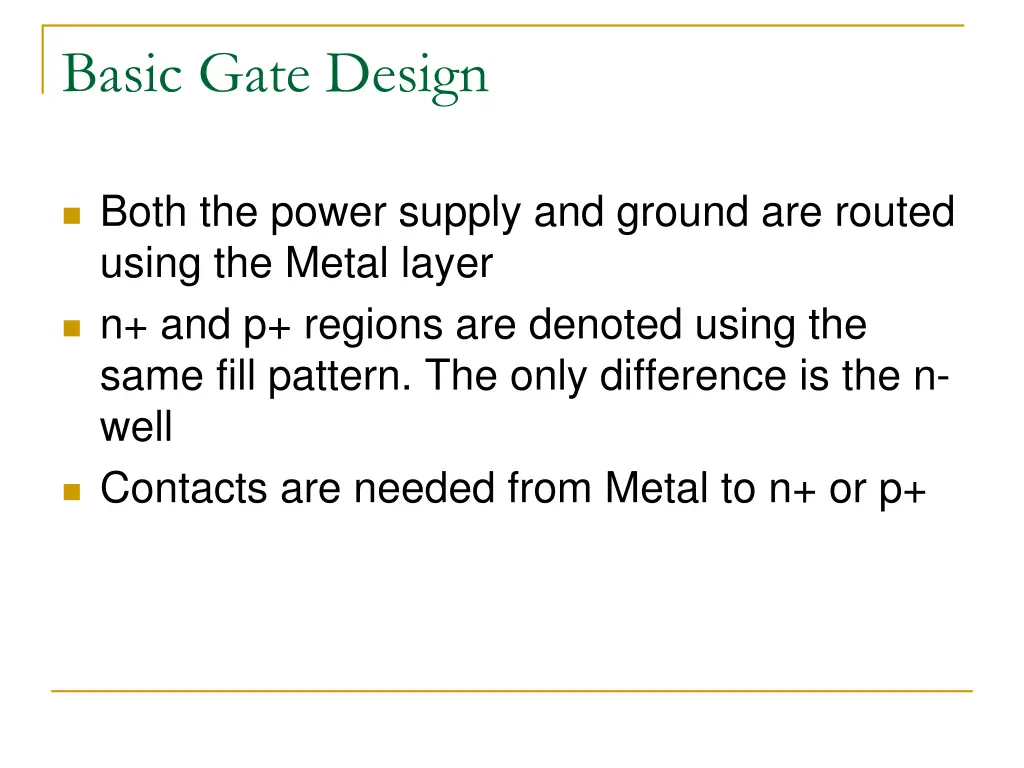 basic gate design