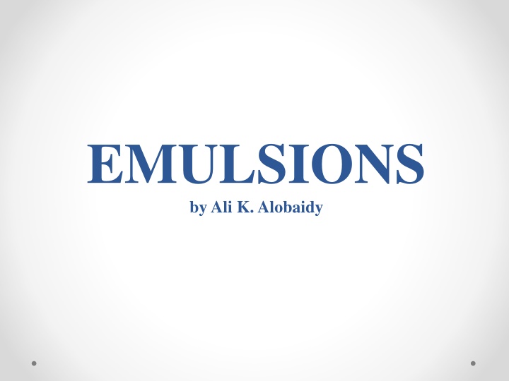 emulsions by ali k alobaidy