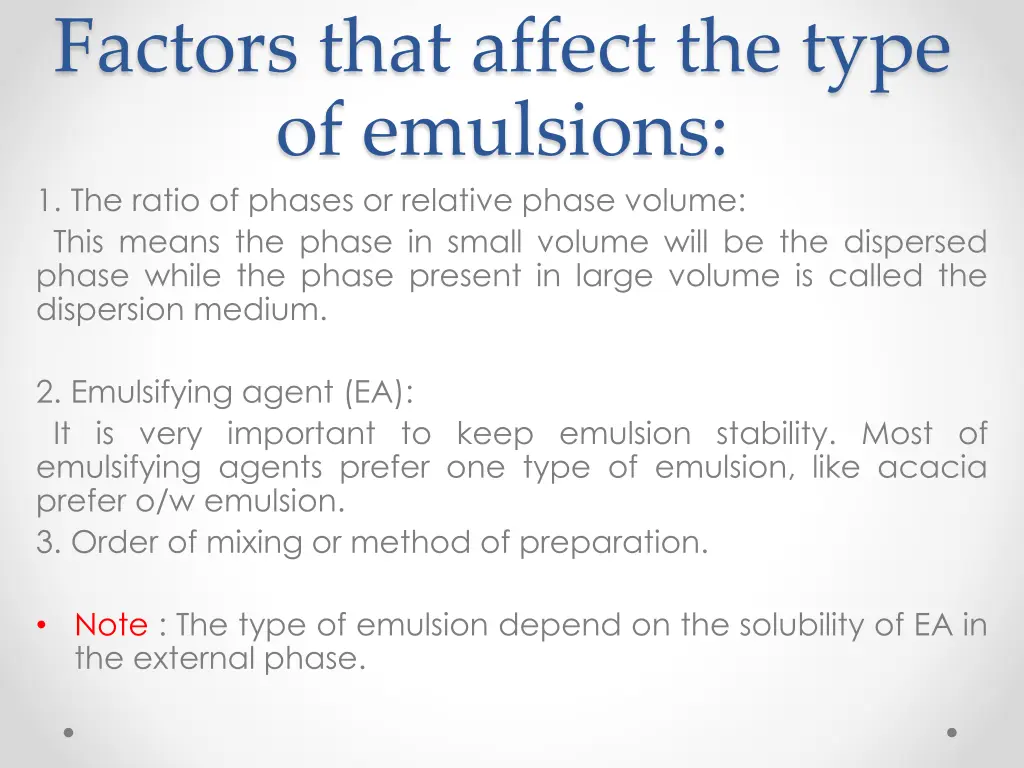 factors that affect the type of emulsions