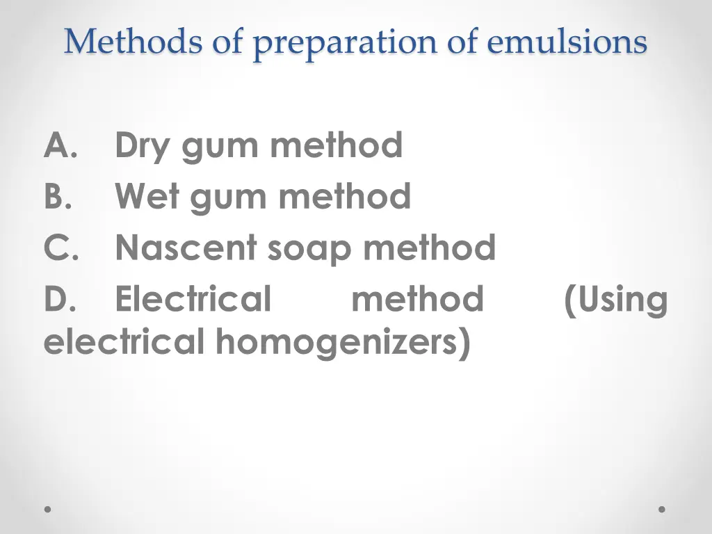 methods of preparation of emulsions