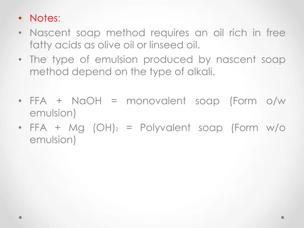 notes nascent soap method requires an oil rich