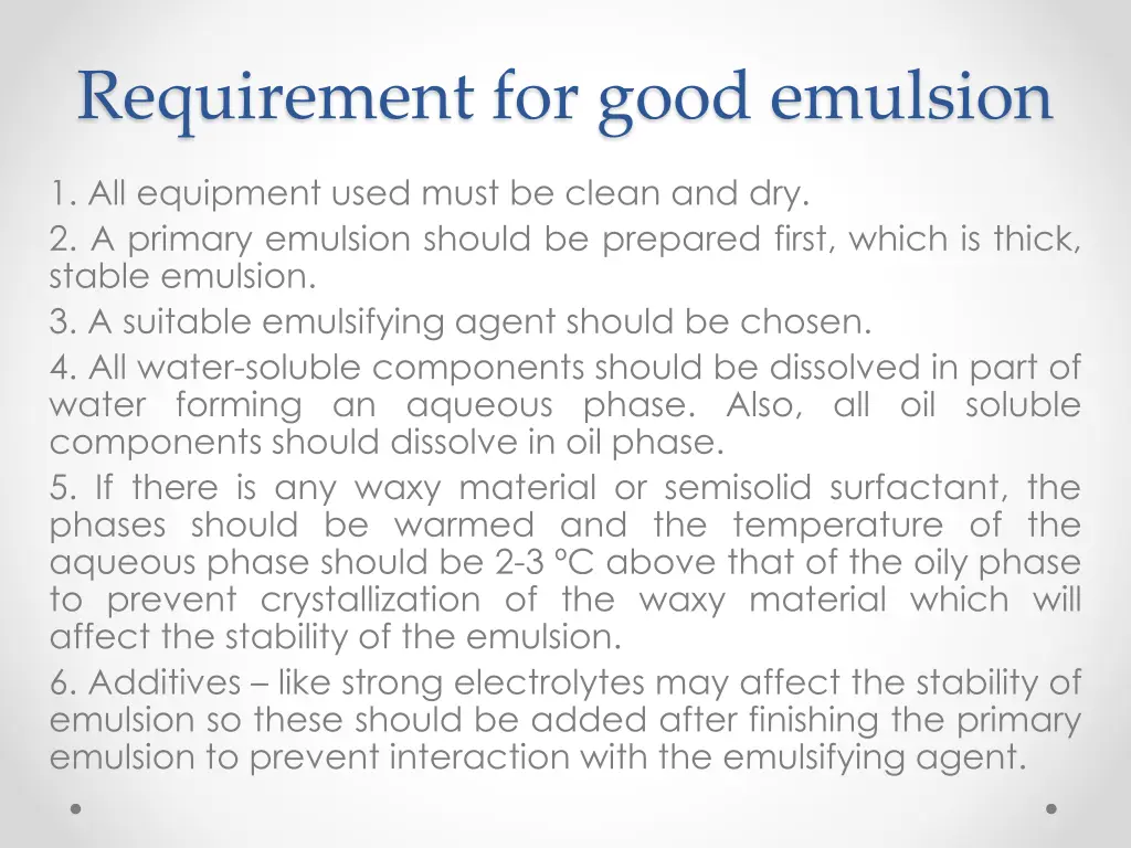 requirement for good emulsion