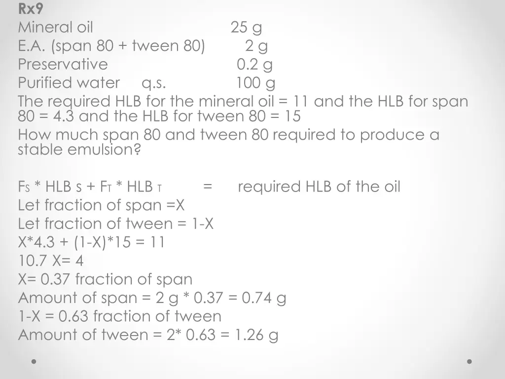 rx9 mineral oil 25 g e a span 80 tween