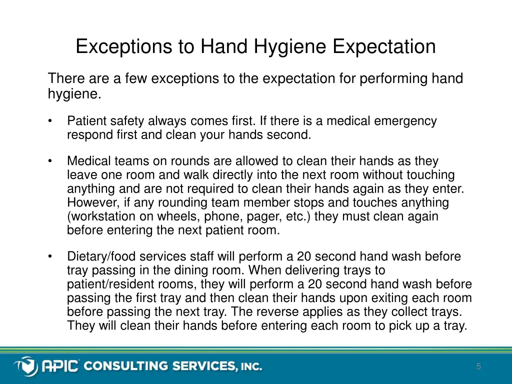 exceptions to hand hygiene expectation