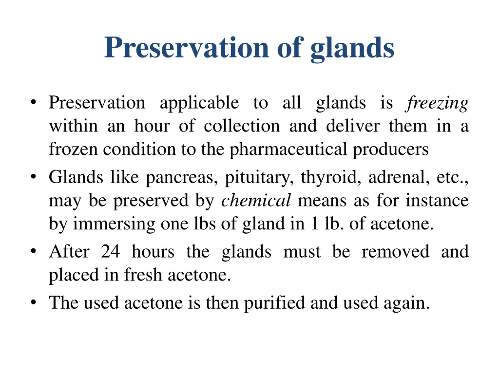 preservation of glands