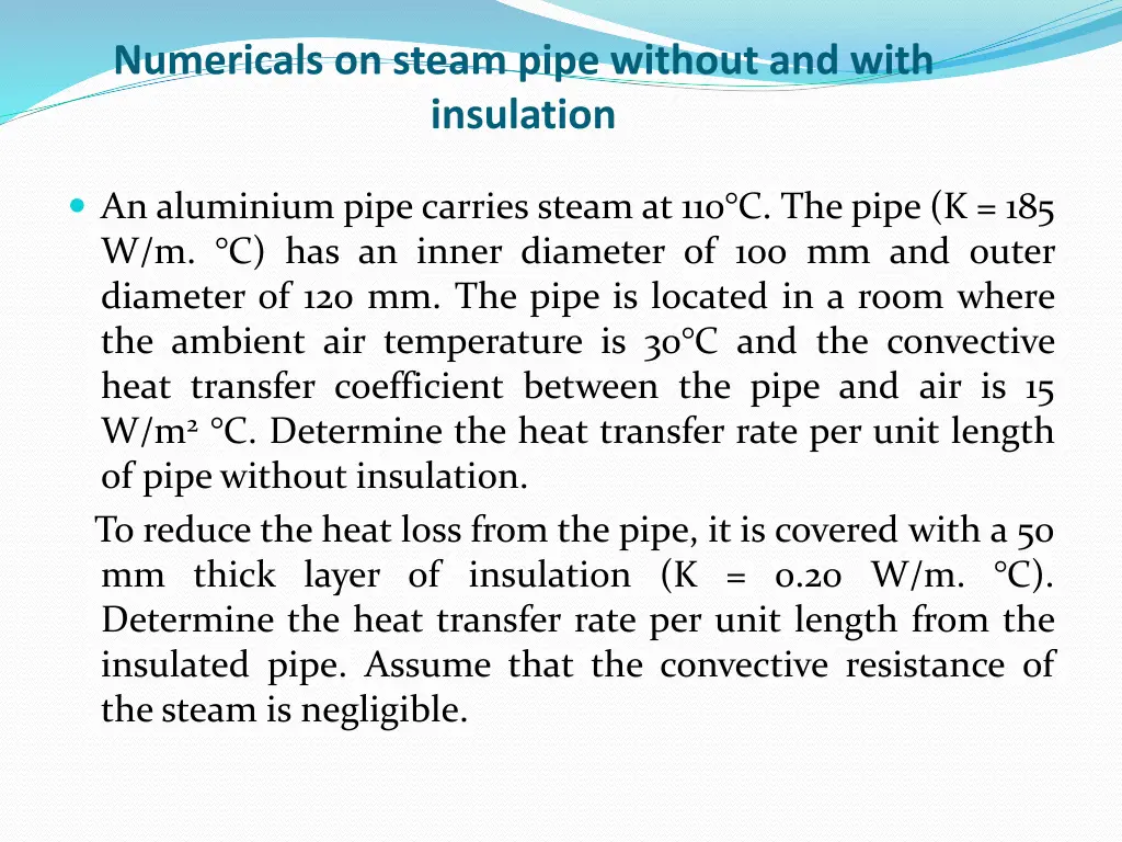 numericals on steam pipe without and with