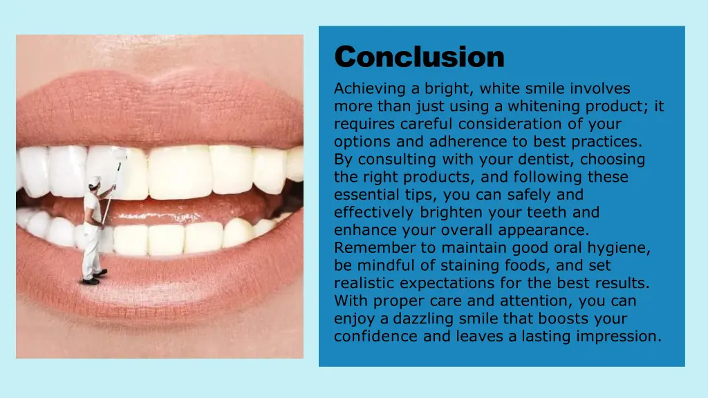 conclusion achieving a bright white smile