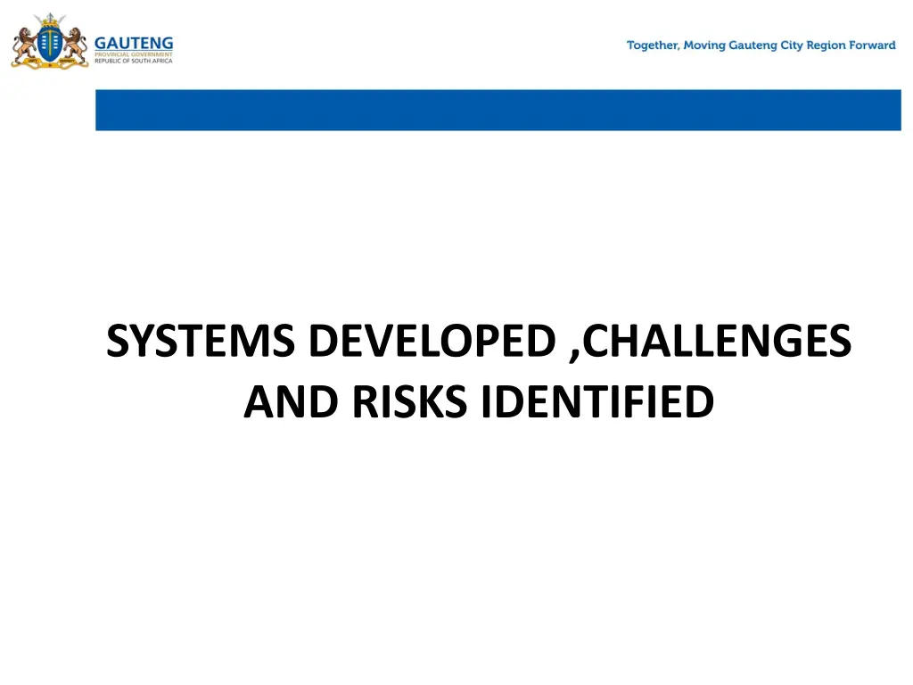 systems developed challenges and risks identified