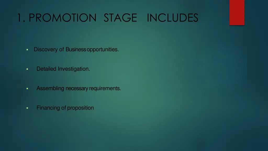 1 promotion stage includes