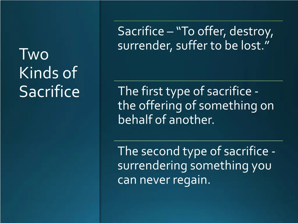 sacrifice to offer destroy surrender suffer