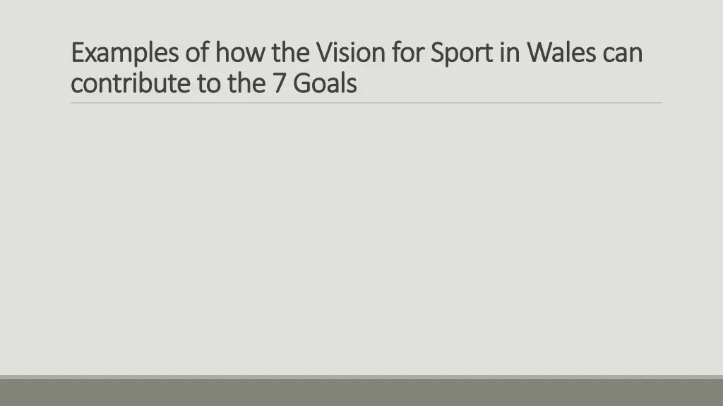 examples of how the vision for sport in wales