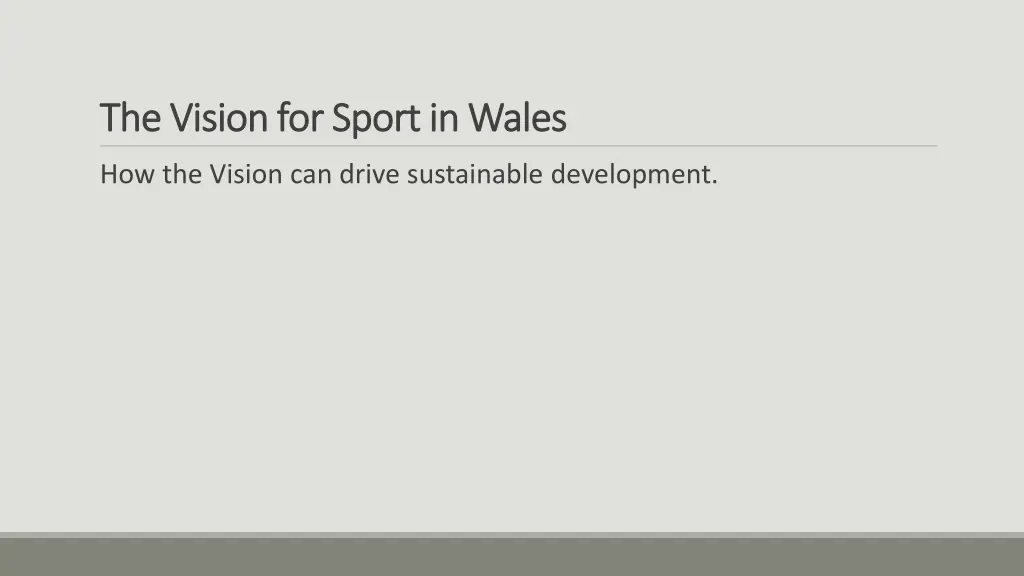 the vision for sport in wales the vision 1